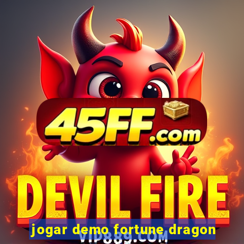 jogar demo fortune dragon